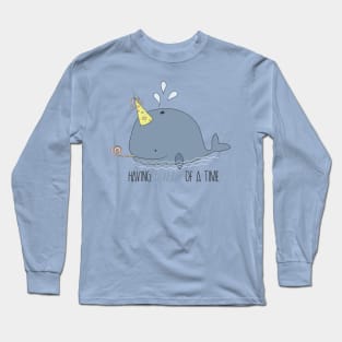 Having a whale of a time Long Sleeve T-Shirt